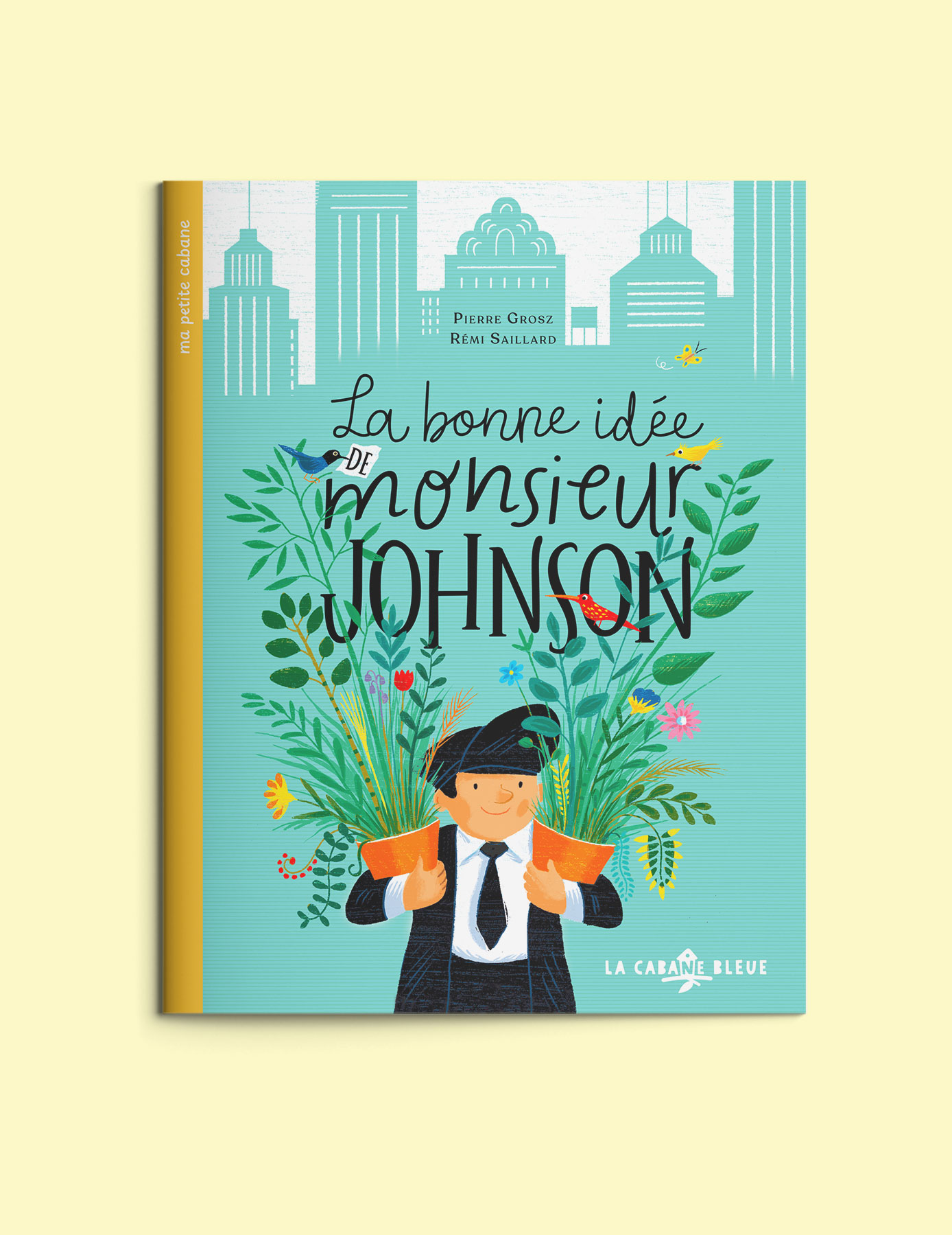 La bonne idée de monsieur Johnson (MA PETITE CABANE)